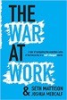 The War At Work - Seth Mattison