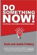 Do Something Now! - Kevin Freiberg