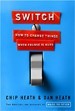 Switch - Dan Heath