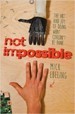 Not Impossible - MIck Ebeling
