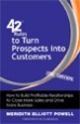 42 Rules to Turn Prospects into Customers - Meredith Elliott Powell