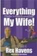 Everything I Needed to Know, I Learned From My Wife