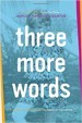 Three More Words - Ashley Rhodes-Courter