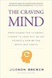 The Craving Mind - Judson Brewer