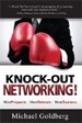 Knock-Out Networking! - Michael Goldberg