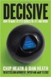 Decisive - Dan Heath