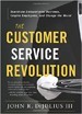 The Customer Service Revolution