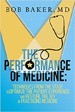 The Performance of Medicine