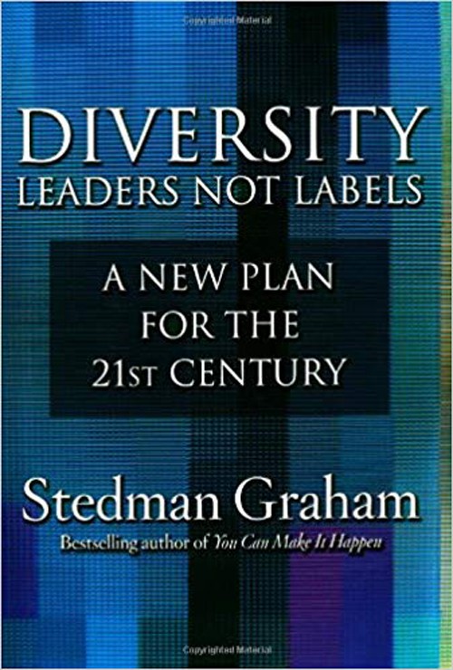 Diversity: Leaders Not Labels: A New Plan