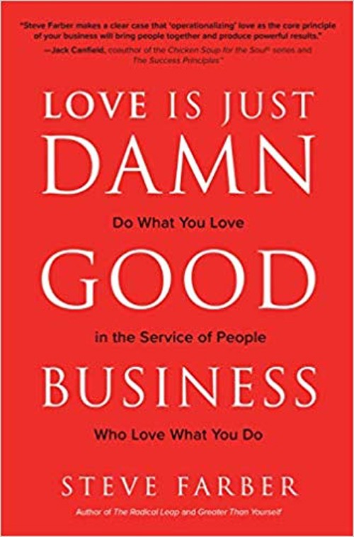 Love is Just Damn Good Business