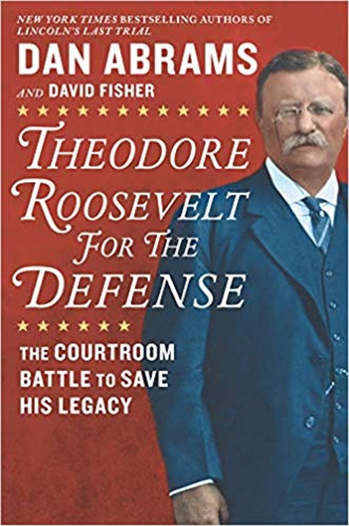 Theodore Roosevelt for the Defense