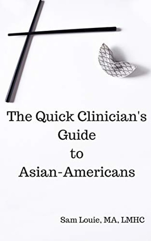 The Quick Clinician’s Guide to Asian-Americans