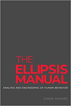The Ellipsis Manual: analysis and engineering of human behavior