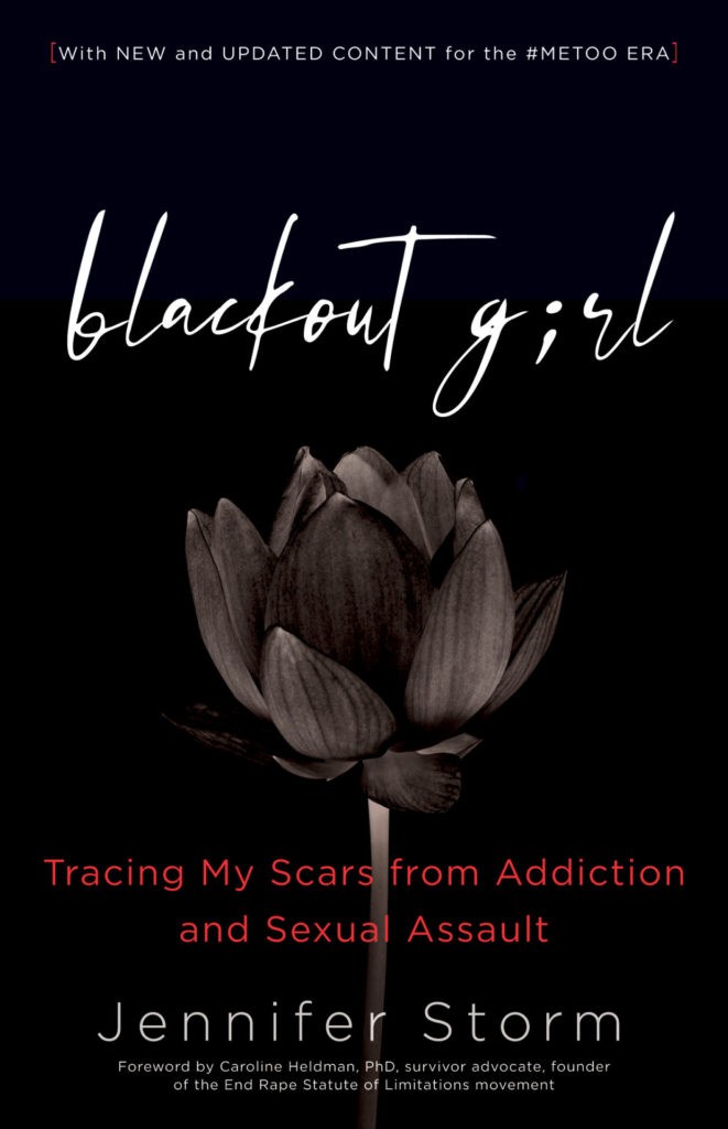Blackout Girl: Tracing My Scars from Addiction and Sexual Assault; With New and Updated Content for the #MeToo Era