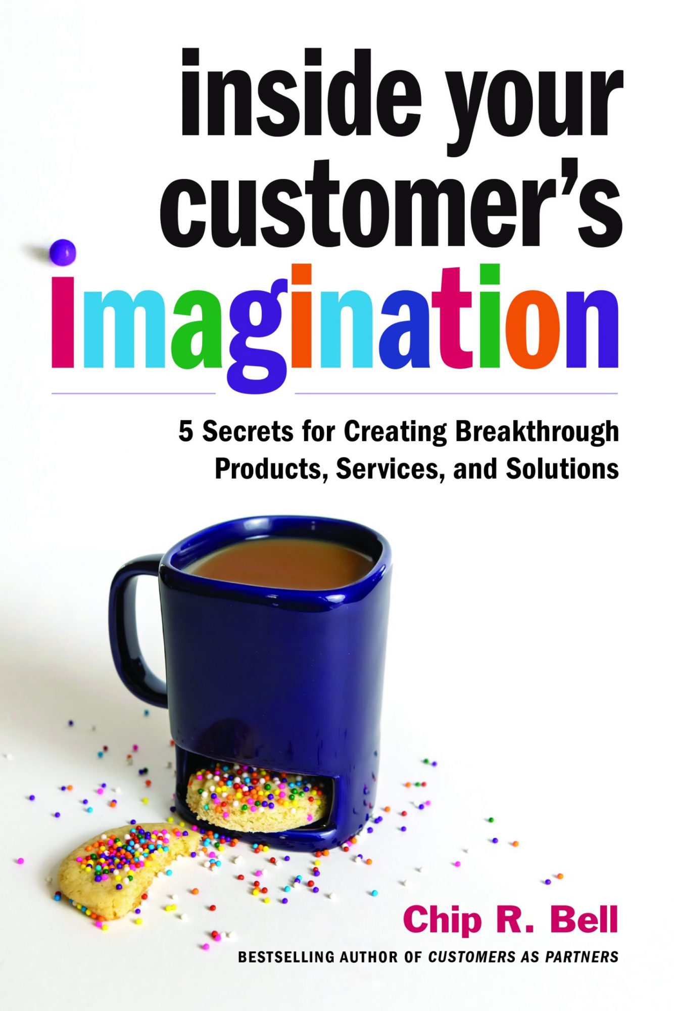 Inside Your Customer’s Imagination