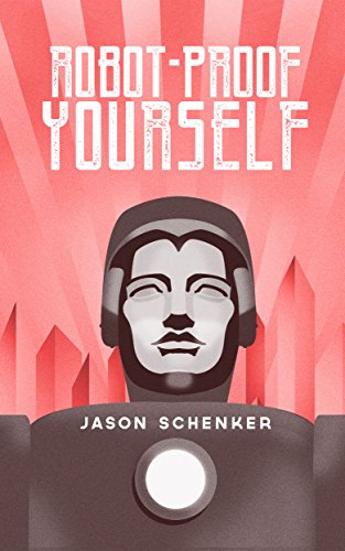 Robot-Proof Yourself