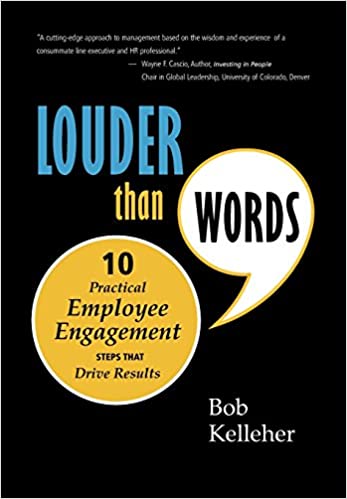 Louder Than Words – 10 Practical Employee Engagement Steps That Drive Results