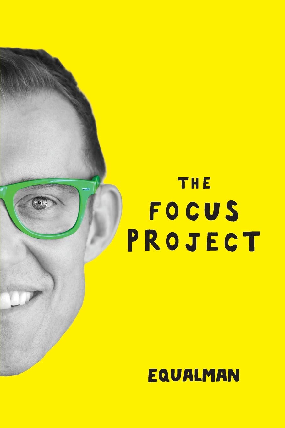 The Focus Project: The Not So Simple Art of Doing Less, Better