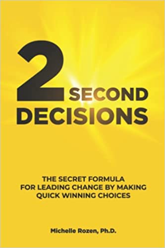 2 Second Decisions: Get in the Driver’s Seat of Your Life, Work and Courage, with Everyday Winning Choices
