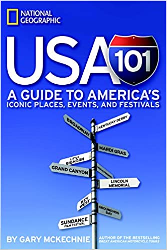 USA 101: A Guide to America’s Iconic Places, Events, and Festivals