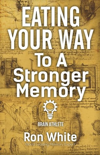 Eating Your Way To A Stronger Memory