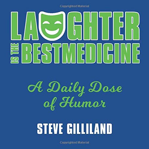 Laughter is the Best Medicine: A Daily Dose of Humor