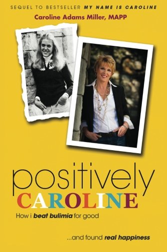 Positively Caroline book by Caroline Adams Miller