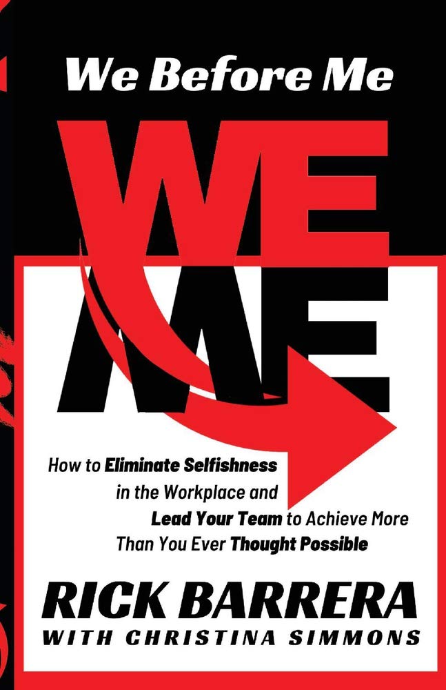 We Before Me- book by Rick Barrera the Branding and Business Growth keynote speaker