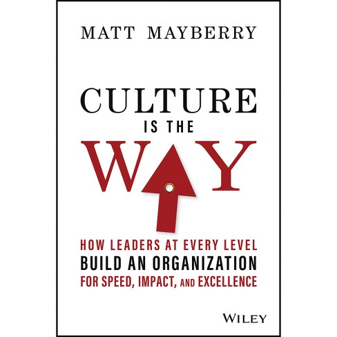 Culture is the Way by Matt Mayberry, leadership speaker