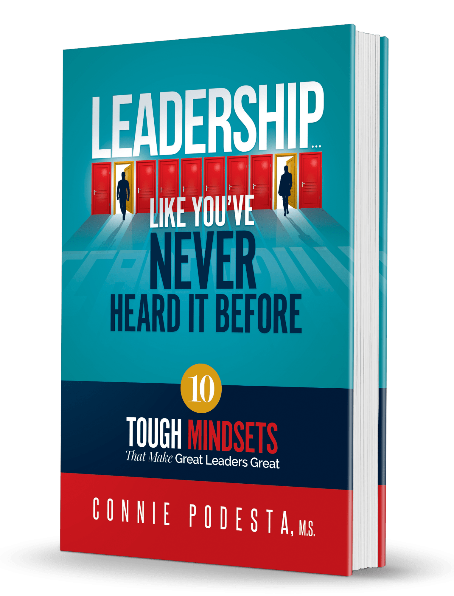 Leadership Like You’ve Never Heard It Before
