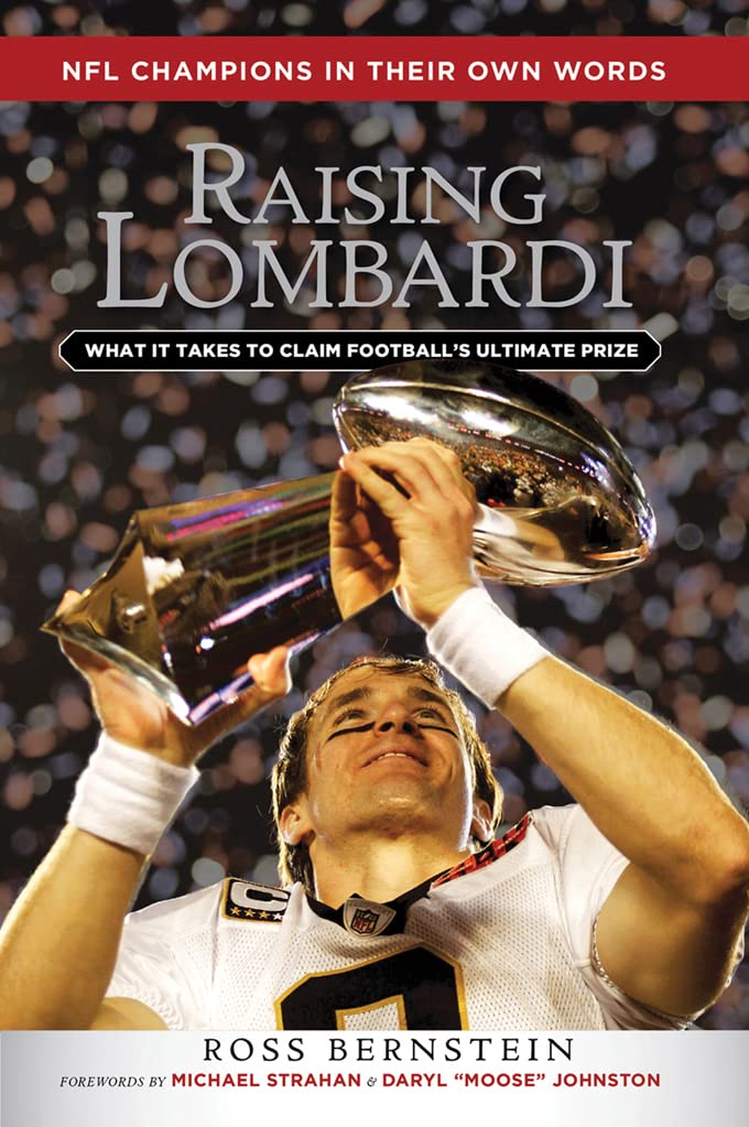Raising Lombardi: What It Takes to Claim Football's Ultimate Prize book by Ross Bernstein