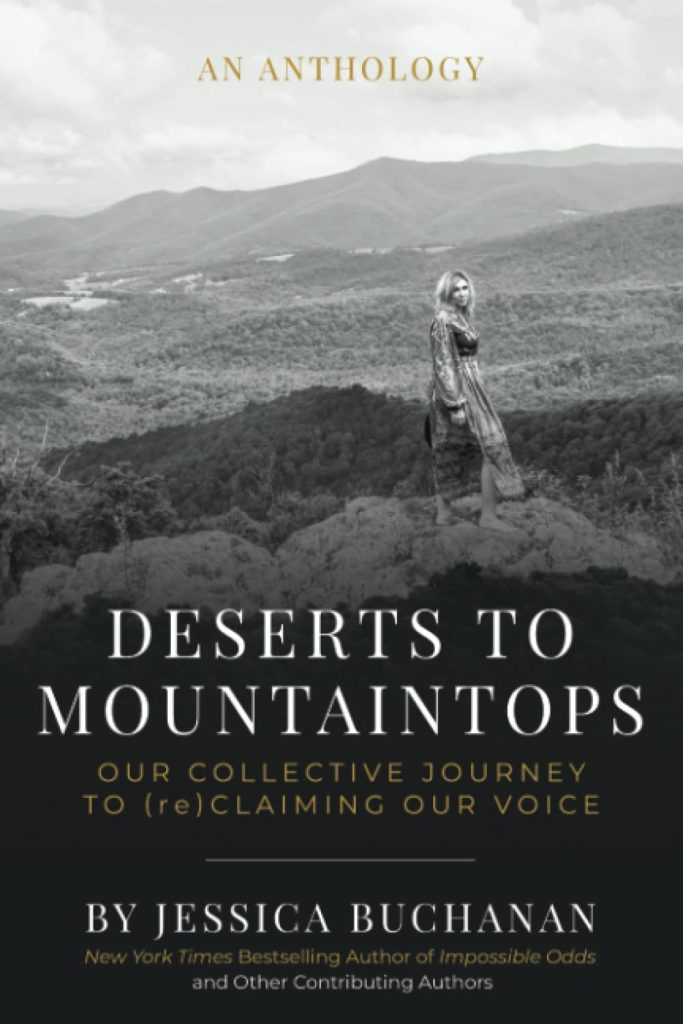 Deserts to Mountaintops: Our Collective Journey to (re)Claiming Our Voice book by Jessica Buchanan
