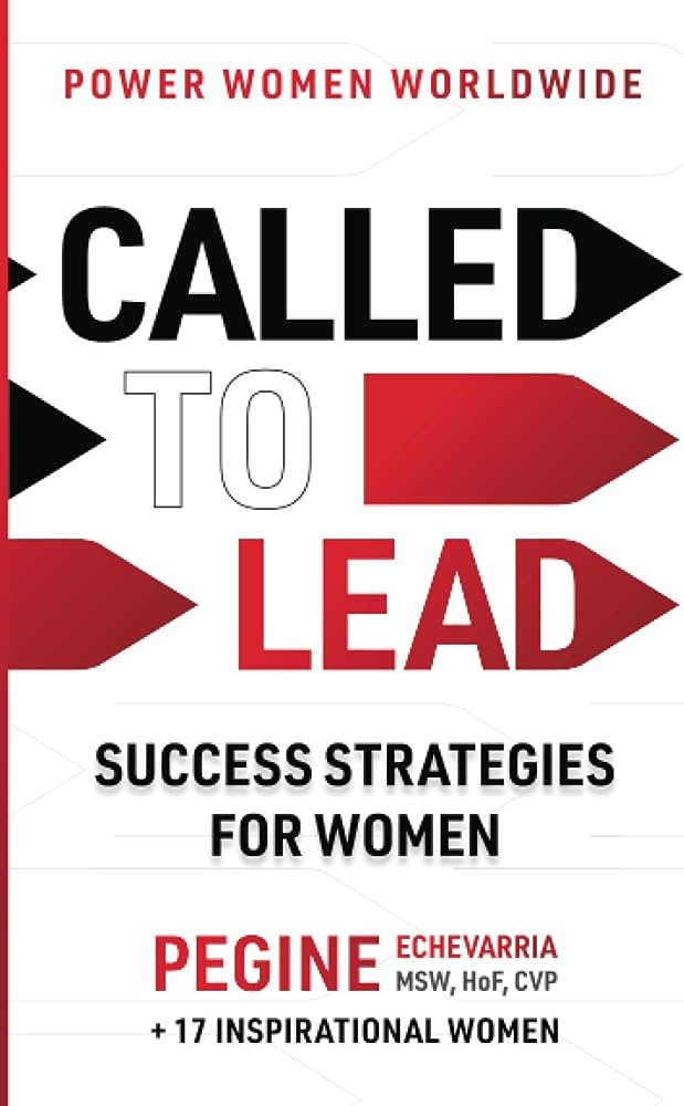 Called to Lead: Success Strategies for Women