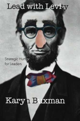 Lead with Levity: Strategic Humor for Leaders