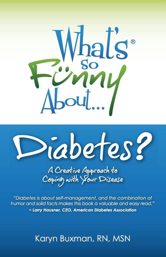 What's So Funny About Diabetes?: A Creative Approach to Coping with Your Disease