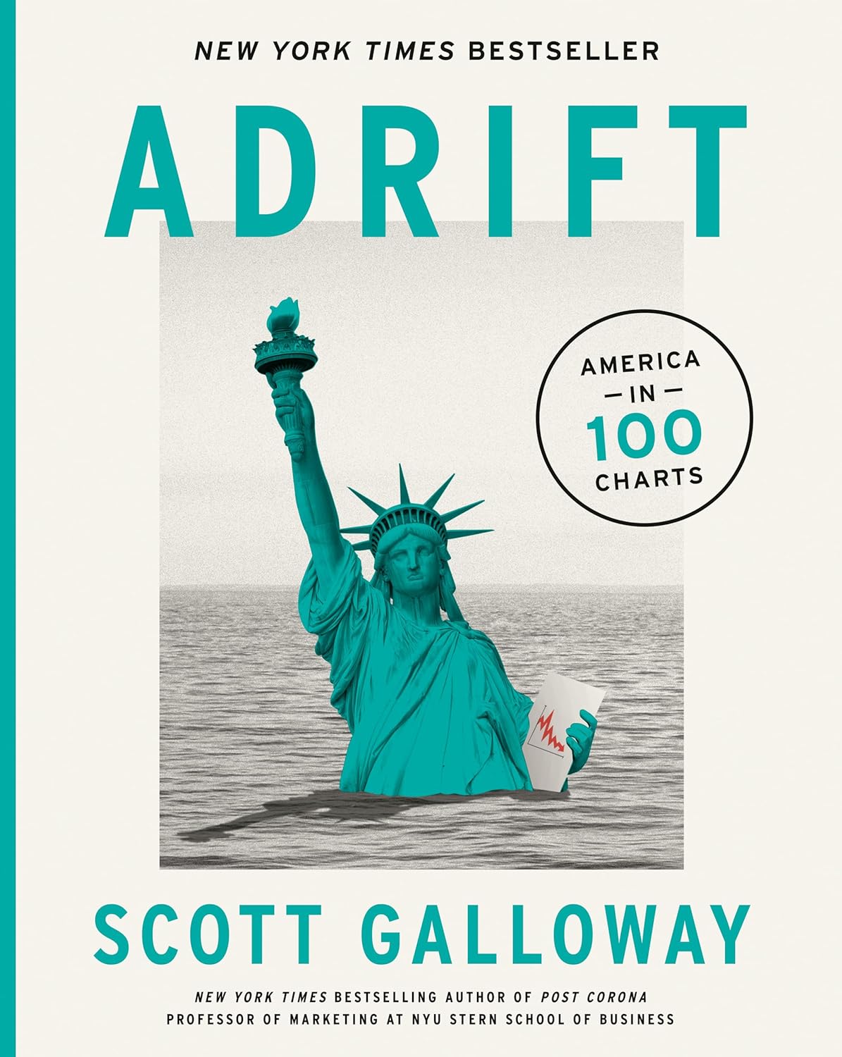 Adrift: America in 100 Charts