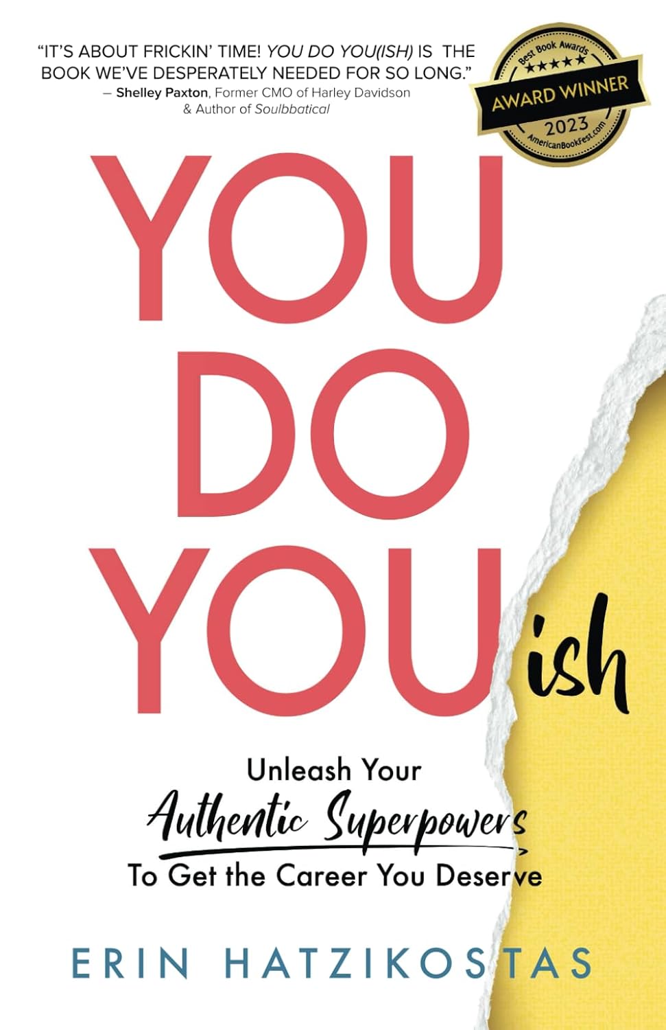 You Do You(ish): Unleash Your Authentic Superpowers to Get the Career You Deserve