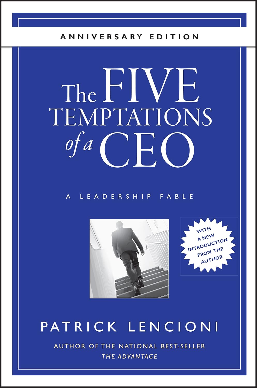 The Five Temptations of a CEO, Anniversary Edition: A Leadership Fable