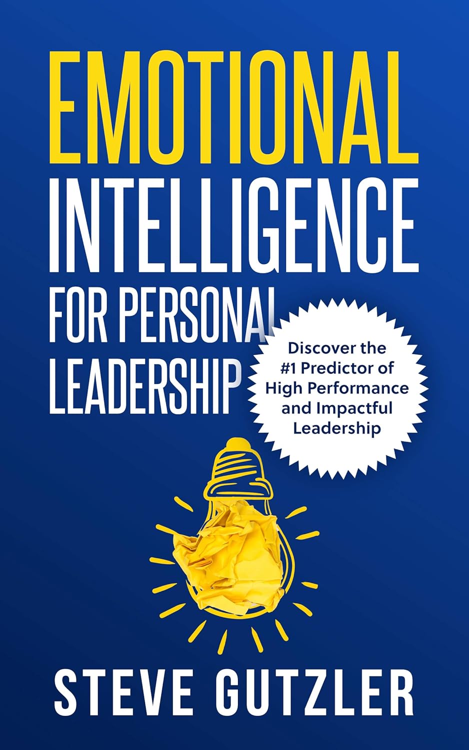 Emotional Intelligence for Personal Leadership