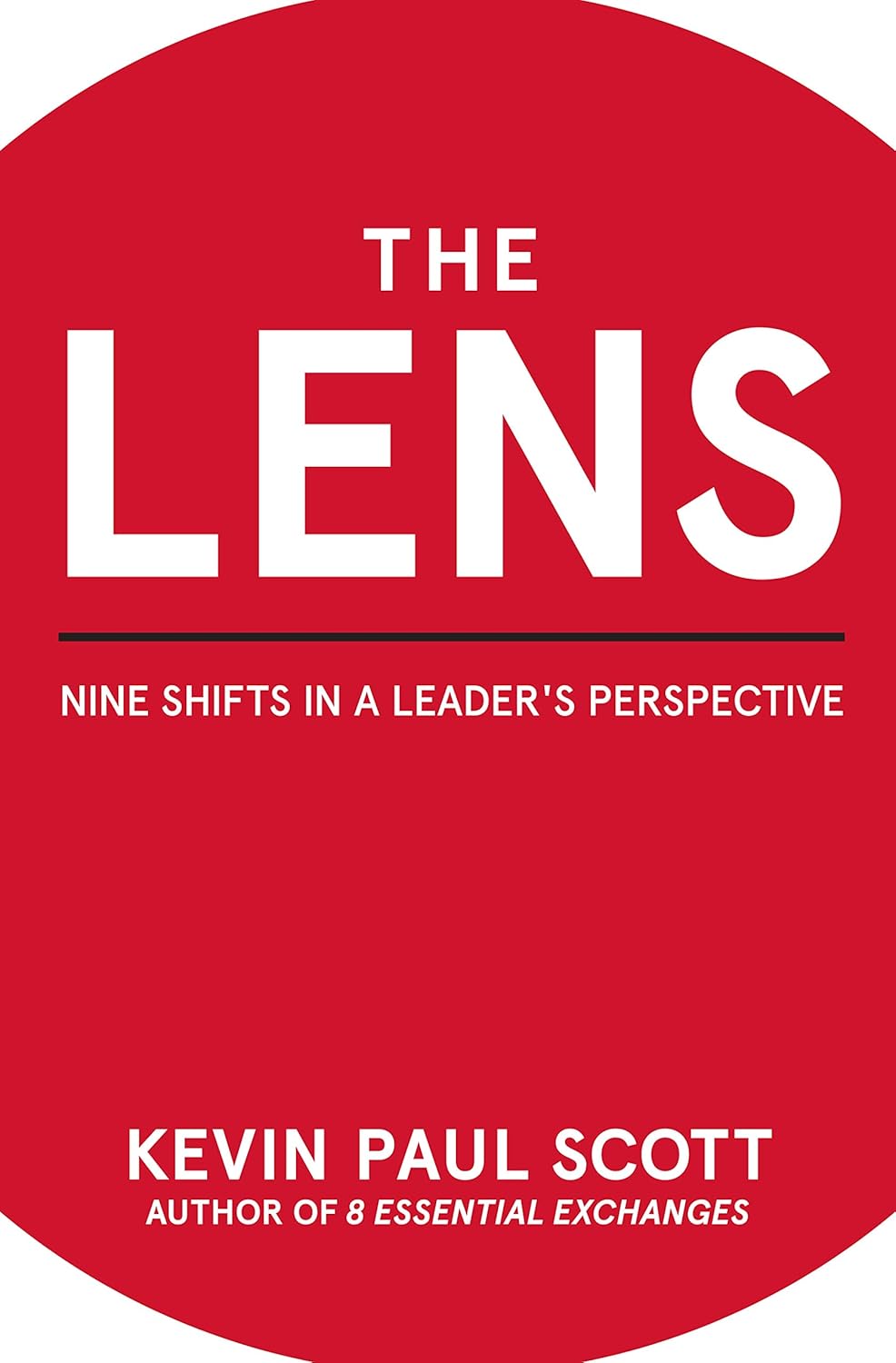 The Lens: Nine Shifts in a Leader’s Perspective