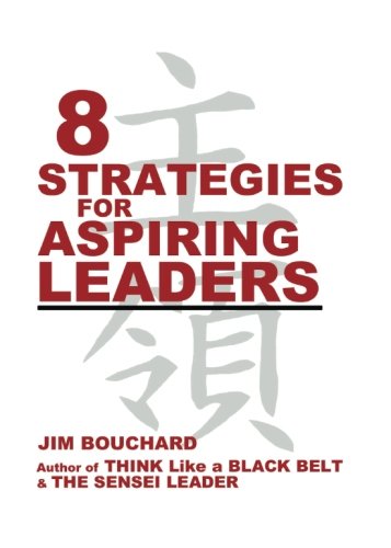 8 Strategies for Aspiring Leaders