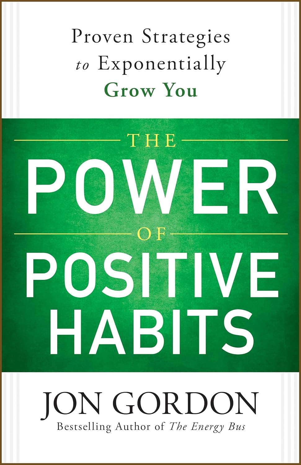 The Power of Positive Habits